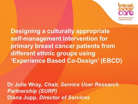 Designing a culturally appropriate self-management intervention for primary breast cancer patients from different ethnic groups using ‘Experience Based.