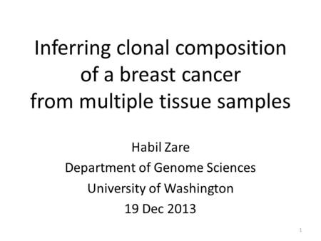Habil Zare Department of Genome Sciences University of Washington