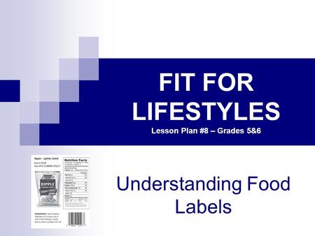 FIT FOR LIFESTYLES Lesson Plan #8 – Grades 5&6