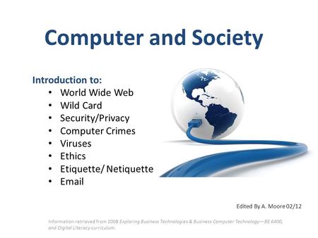 Computer and Society Introduction to: World Wide Web Wild Card