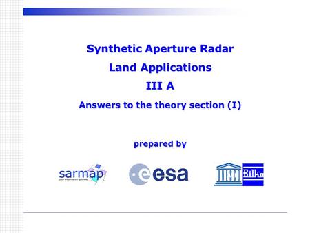 Introduction This SAR Land Applications Tutorial has three main components: Background and theory - an overview of the principles behind SAR remote sensing,