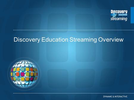 Discovery Education Streaming Overview. Log in Screen.