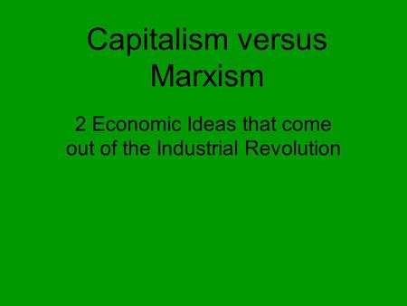 Capitalism versus Marxism