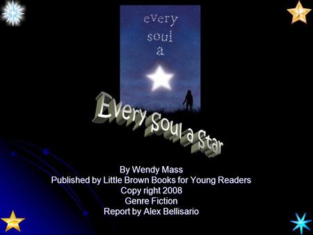 Every Soul a Star By Wendy Mass