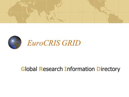 EuroCRIS GRID Global Research Information Directory.