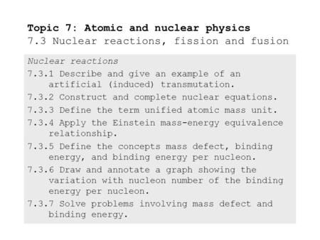 Topic 7: Atomic and nuclear physics 7