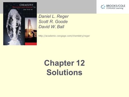 Daniel L. Reger Scott R. Goode David W. Ball  Chapter 12 Solutions.