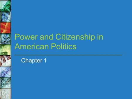 Power and Citizenship in American Politics