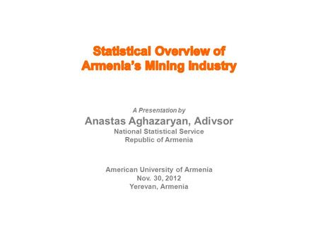 Structure and Dynamics of Armenia’s GDP Agriculture Trade, etc. Real Estate, etc. Public admin Manufacturing Utilities Real Growth of Industry Value Added.