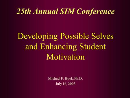 Developing Possible Selves and Enhancing Student Motivation