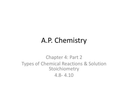Types of Chemical Reactions & Solution Stoichiometry
