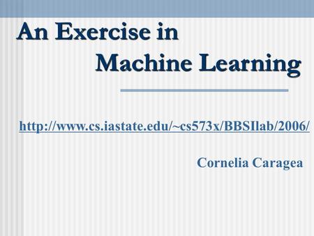 An Exercise in Machine Learning