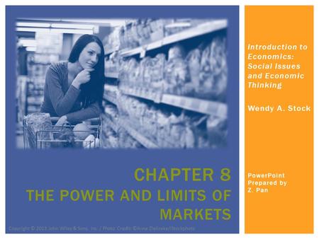 Chapter 8 The Power and Limits of Markets