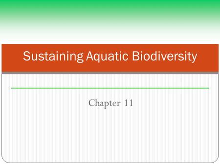 Sustaining Aquatic Biodiversity