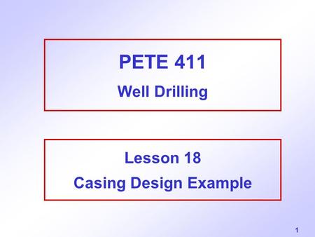 Lesson 18 Casing Design Example