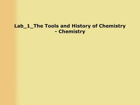 Lab_1_The Tools and History of Chemistry - Chemistry.