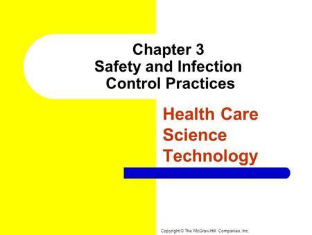 Chapter 3 Safety and Infection Control Practices