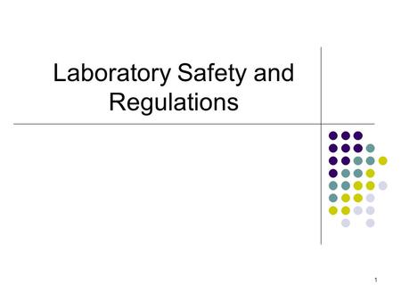 Laboratory Safety and Regulations