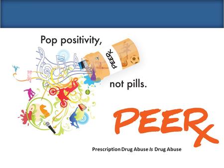 Prescription Drug Abuse Is Drug Abuse. About Rx Drug Abuse What is prescription (Rx) drug abuse? –Prescription drug abuse is when someone takes a medication.