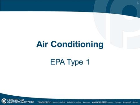 1 Air Conditioning EPA Type 1. 2 Type One Certification.
