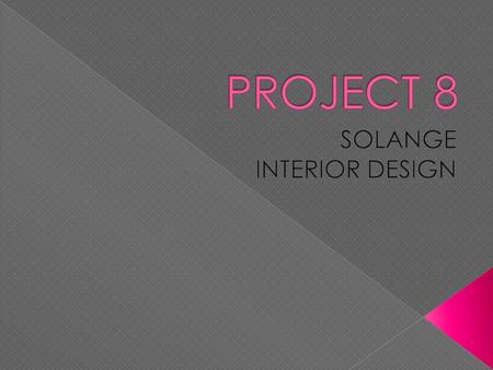  Launched in 6 of September in 2000, Solange interior design(SID) is devoted to share the latest and most luxury ideas and lifestyle products.  Since.