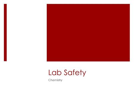 Lab Safety Chemistry.