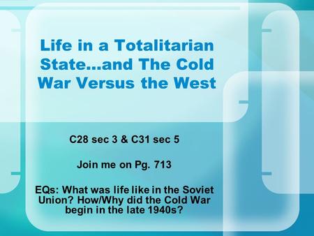 Life in a Totalitarian State…and The Cold War Versus the West