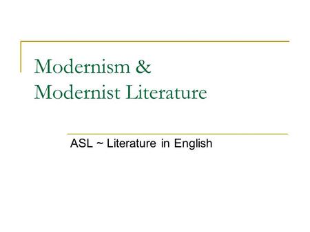 Modernism & Modernist Literature