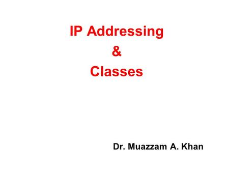 IP Addressing & Classes