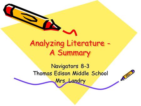 Analyzing Literature - A Summary