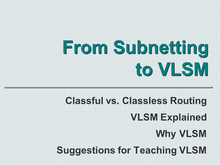 From Subnetting to VLSM