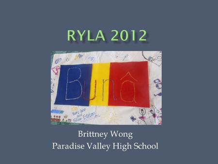 Brittney Wong Paradise Valley High School.  Due to some unexpected events, the bus ride ended up taking about 8 hours but we still made the best of it.