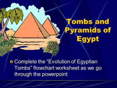 Tombs and Pyramids of Egypt