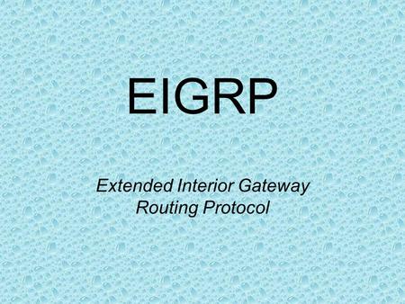 Extended Interior Gateway Routing Protocol