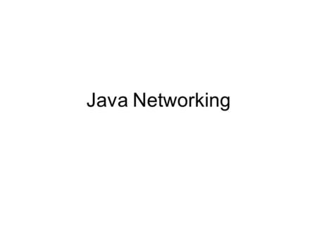 Java Networking.
