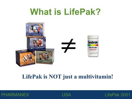 LifePak is NOT just a multivitamin!