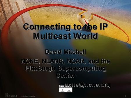 Connecting to the IP Multicast World