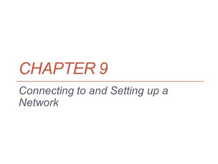 Connecting to and Setting up a Network
