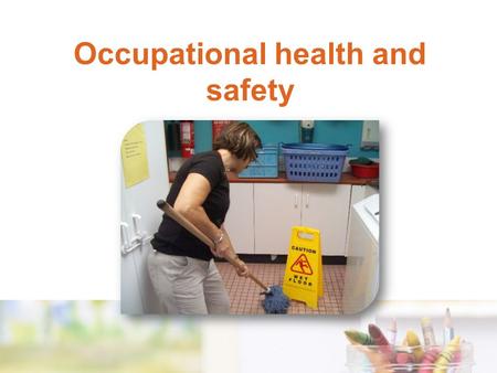 Occupational health and safety