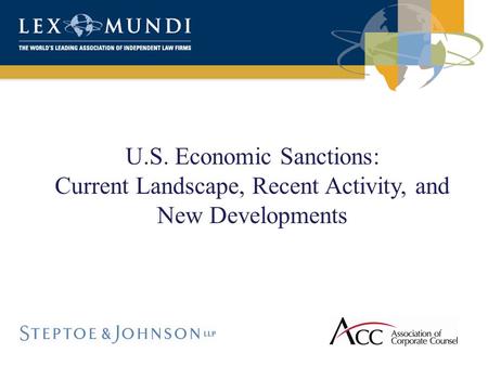 U.S. Economic Sanctions: Current Landscape, Recent Activity, and New Developments.