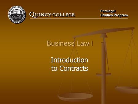 Business Law I Introduction to Contracts.