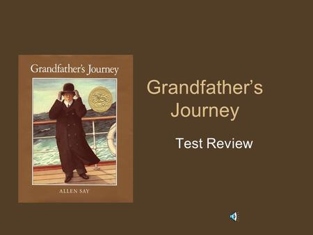 Grandfather’s Journey