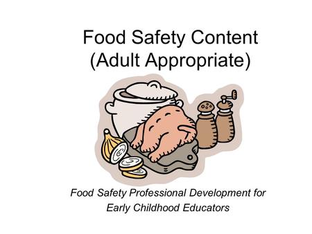 Food Safety Content (Adult Appropriate)