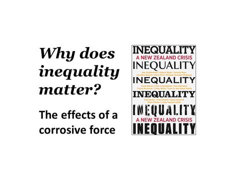 Why does inequality matter? The effects of a corrosive force.