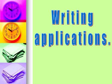 1.Objectives.Objectives. 2.What is the letter of application? Exercises.What is the letter of application? Exercises. 3.The advice for writing a letter.