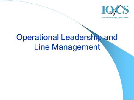 Operational Leadership and Line Management. Overview Your convenor Objectives Leadership and Management Managing remote teams Short break Managing change.