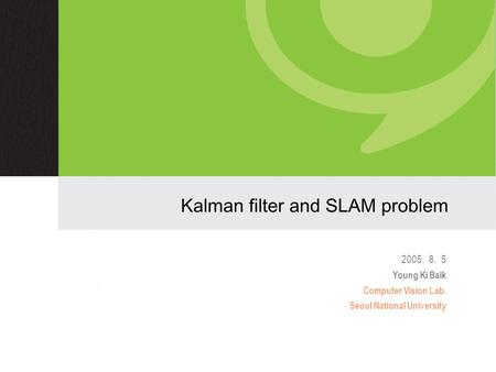 Kalman filter and SLAM problem