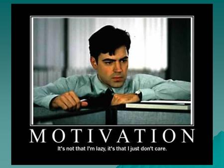 Motivation A need or desire that energizes and directs behavior toward a goal