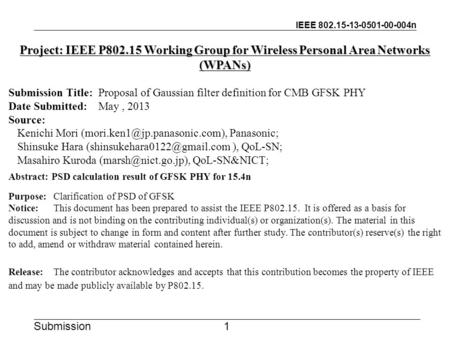 IEEE 802.15-13-0501-00-004n Submission Project: IEEE P802.15 Working Group for Wireless Personal Area Networks (WPANs) Submission Title:Proposal of Gaussian.