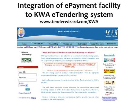 Integration of ePayment facility to KWA eTendering system www.tenderwizard.com/KWA.